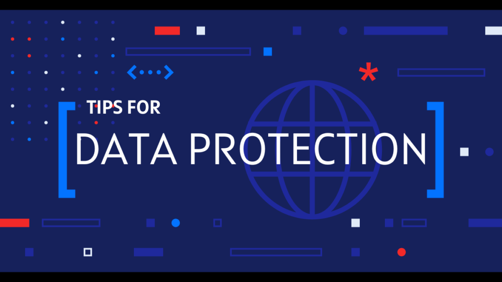 Tips for Protecting Your Data